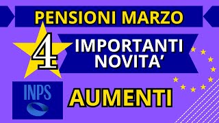 PENSIONI MARZO  4 IMPORTANTI NOVITÀ CAMBIAMENTI in ARRIVO [upl. by Assirak723]