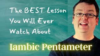 IAMBIC PENTAMETER for Teachers and Students With iambic pentameter examples from Shakespeare [upl. by Past]