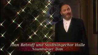 Ivan Rebroff amp Stadtsingchor Halle  Süsser die Glocken nie klingen 2000 [upl. by Ludlew]