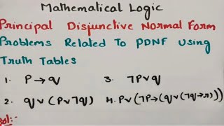 btechmathshub7050 Principal Disjunctive Normal Form  Problems using Truth TablesDMS [upl. by Asatan792]