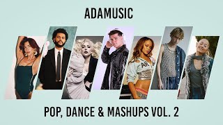 Pop amp Mashups Vol 2  Adamusic DJ Mix [upl. by Noyes]