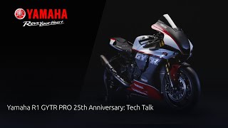 Yamaha R1 GYTR PRO 25th Anniversary Tech Talk [upl. by Sucramrej27]