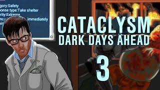 Cataclysm Dark Days Ahead quotBranquot  Ep 3 quotBack from the Deadquot [upl. by Ahsercal412]