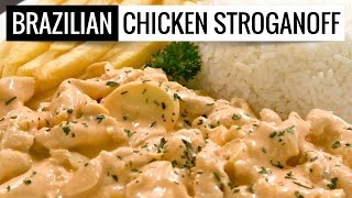 Chichen Stroganoff Brazilian Style  Strogonoff de Frango Brasileiro [upl. by Indihar]