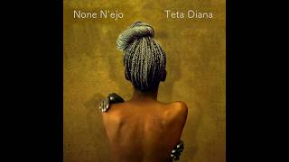 TETA DIANA  NONE NEJO Official Audio [upl. by Nahgeam209]