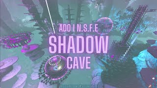 SHADOW CAVE  BASE TOUR I ADO I NSFE [upl. by Otanod229]