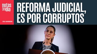 La Reforma no viene de la nada ni es personal es por la podredumbre dice Sheinbaum [upl. by Nosbig]