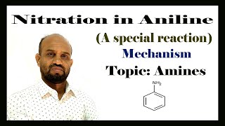 Lesson 12 Nitration in Aniline  Topic Amines  Chapter 2 Organic Chemistry [upl. by Primo321]