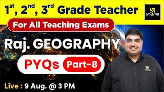 RPSC 1st amp 2nd Grade Teacher 2024  Geography  PYQs 8  By Ram Ratan Sir  Utkarsh Teaching Exams [upl. by Romeon]