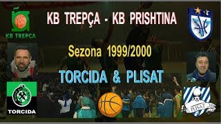 Torcida e Plisat kur festonin bashke Basket Trepça  Prishtina Sezona 19992000 [upl. by Russian306]