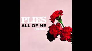 Plies  All Of Me Remix John Legend [upl. by Anilatak]