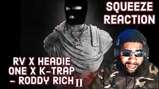 Rv x Headie One x KTrap  Roddy Rich Reaction [upl. by Dobson]