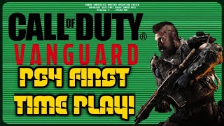 CALL OF DUTY VANGUARD PS4  FIRST TIME PLAY [upl. by Llezom]