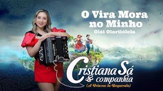 Cristiana Sá amp Companhia  O Vira Mora no Minho – Olái Olarilólela Lyric video [upl. by Durrej]