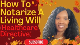 How to notarize a Living WillHealthcare Directive for beginners Vlogtober 2022 [upl. by Haeli841]