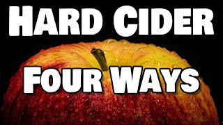 Cider 4 Ways  Hard Cider Finishing Methods [upl. by Attennek]