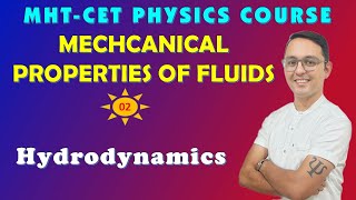 02  HYDRODYNAMICS  MECH PROP OF FLUIDS  MHT CET COURSE [upl. by Winshell]