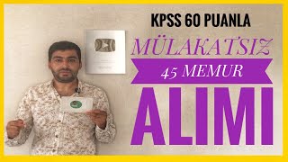 KPSS 60 PUANLA MÜLAKATSIZ 45 MEMUR ALIMI DEVLET OPERA VE BALESİ GENEL MÜDÜRLÜĞÜ PERSONEL ALIMI [upl. by Solhcin]