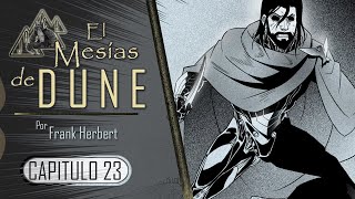 El Mesías de Dune Capítulo 23 Audiolibro ilustrado ¡1 Capitulo para el Final [upl. by Lalad382]