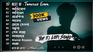 Lofi Box  One Hours Bengali Emotional Lofi Remix Song  Tanveer Evan  Ahmed Abir  Bangla Song [upl. by Charmaine915]