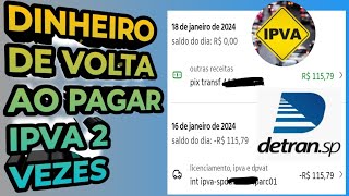 Como pegar o dinheiro de volta do IPVA pago duas vezes [upl. by Nivla]