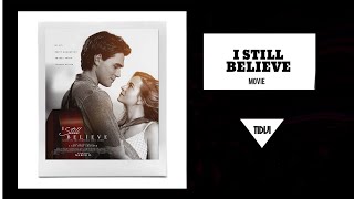 I STILL BELIEVE  Movie [upl. by Anek]