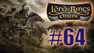 LOTRO  Episode 64 Skirmishes [upl. by Iarahs201]