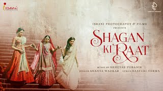 Shagan Ki Raat  Bridal Entry Film  Shreyas Puranik  Ananya Wadkar  Israni Films amp Photography [upl. by Aynatan629]