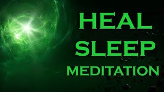 HEAL  Sleep Meditation  Heal with this UNBELIEVABLE POWER [upl. by Philina]