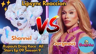 Jorgeous vs Shannel  RuPauls Drag Race All Stars 9 Ep 9 Lipsync Reaction [upl. by Emanuele272]