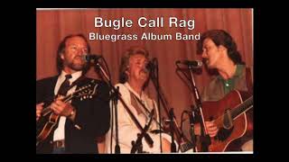 Bugle Call Rag The Bluegrass Album Band 1981 [upl. by Jolyn]