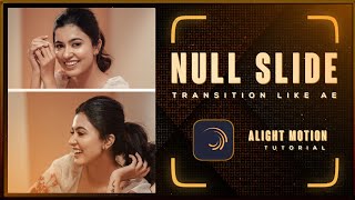 Ae like Null Slide Transition 😍❤️ in Alight motion  Alight Motion Tutorial tamil [upl. by Aidul]