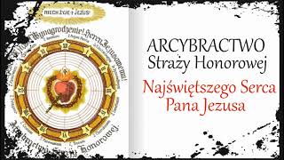 ARCYBRACTWO Straży Honorowej Najświętszego Serca Pana Jezusa [upl. by Ytitsahc]