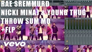 Rae Sremmurd  Throw Sum Mo Ft Nicki Minaj amp Young Thug FL Studio Remake Tutorial  FLP [upl. by Notneiuq]