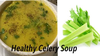 How to Make Celery Soup  Celery Soup Recipe in Tamil [upl. by Schell]