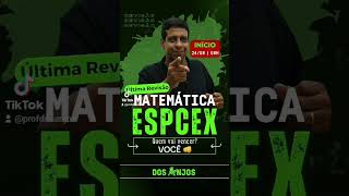 Revisão de Matemática EsPCEx l Prof Dos Anjos matematica espcex espcexprovasanteriores [upl. by Annaiuq]