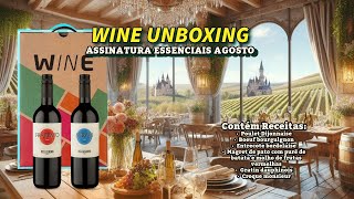 Wine Essenciais Agosto 2024 Vinhos Italianos Exclusivos  Receitas Imperdíveis [upl. by Dasteel]