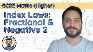 Index Laws Fractional amp Negative 2 • Fractional Powers mn • GCSE Maths Higher 🧮 [upl. by Nauh]