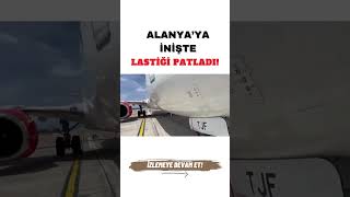 Alanyaya İnen Corendon Uçağının Lastiği Patladı [upl. by Engleman]