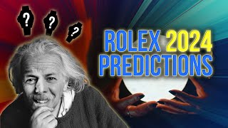 Rolex 2024 predictions you just wont believe [upl. by Denie]