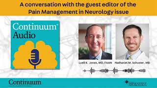 Episode Preview October 2024 Pain Management in Neurology With Guest Editor Dr Nathaniel Schuster [upl. by Adihsaar]