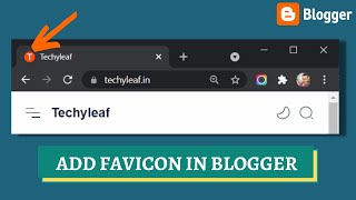 How to Add or Change Favicon in Blogger  Fix Favicon related Issues in Blogger [upl. by Hartzke874]