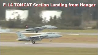 F14 TOMCAT Section Landing from Hangar [upl. by Cordula]