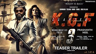 KGF Chapter 3  Hindi Trailer  Rocking Star Yash  Prabhas  Raveena Tondon  Prashanth Neel [upl. by Niledam603]