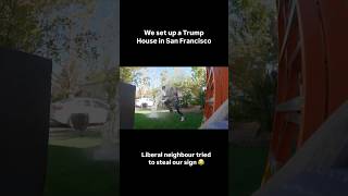 LIBERAL TRIES TO STEAL OUR DONALD TRUMP SIGN 💦 [upl. by Martina]