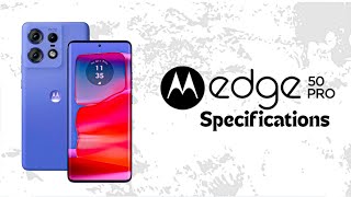 motorola edge 50 Pro Specifications  Device Specs [upl. by Etak]