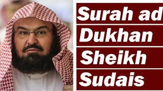 Surah Ad Dukhan THE SMOKE Chapter 59 by Sheikh Abdur Rahman As Sudais [upl. by Nevada294]