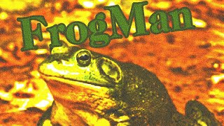 FrogMan Single Version [upl. by Athalia]