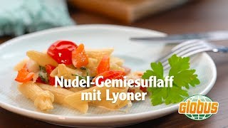 Kochen mit Globus  NudelGemiesuflaff mit Lyoner [upl. by Adyam]