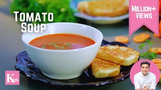 Tomato Soup Recipe  Quick Garlic Bread Recipe  टमाटर सूप कैसे बनाते हैं। Kunal Kapur Winter Recipe [upl. by Jurdi]